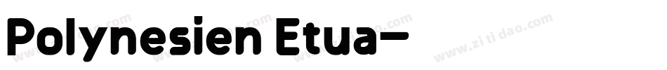 Polynesien Etua字体转换
